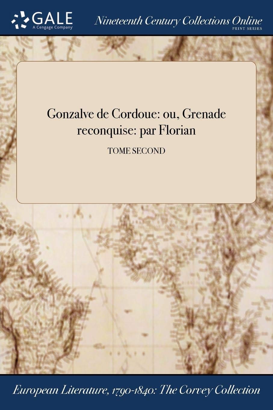 Gonzalve de Cordoue: Ou, Grenade Reconquise: Par Florian; Tome Second LGBTQ+