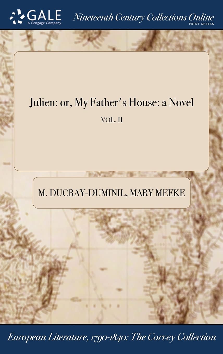 Julien: Or, My Father's House: A Novel; Vol. II Books