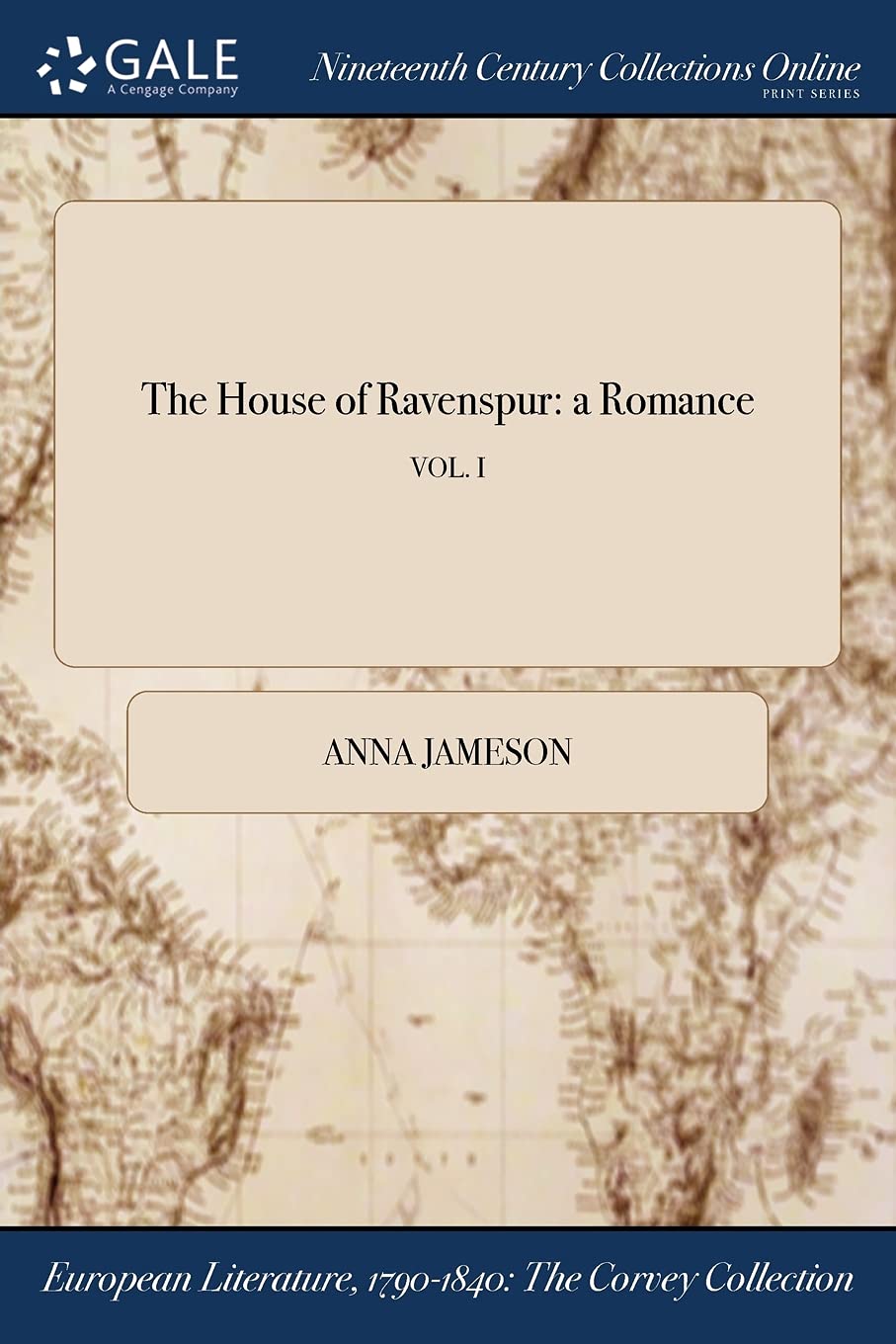 The House of Ravenspur: A Romance; Vol. I Books
