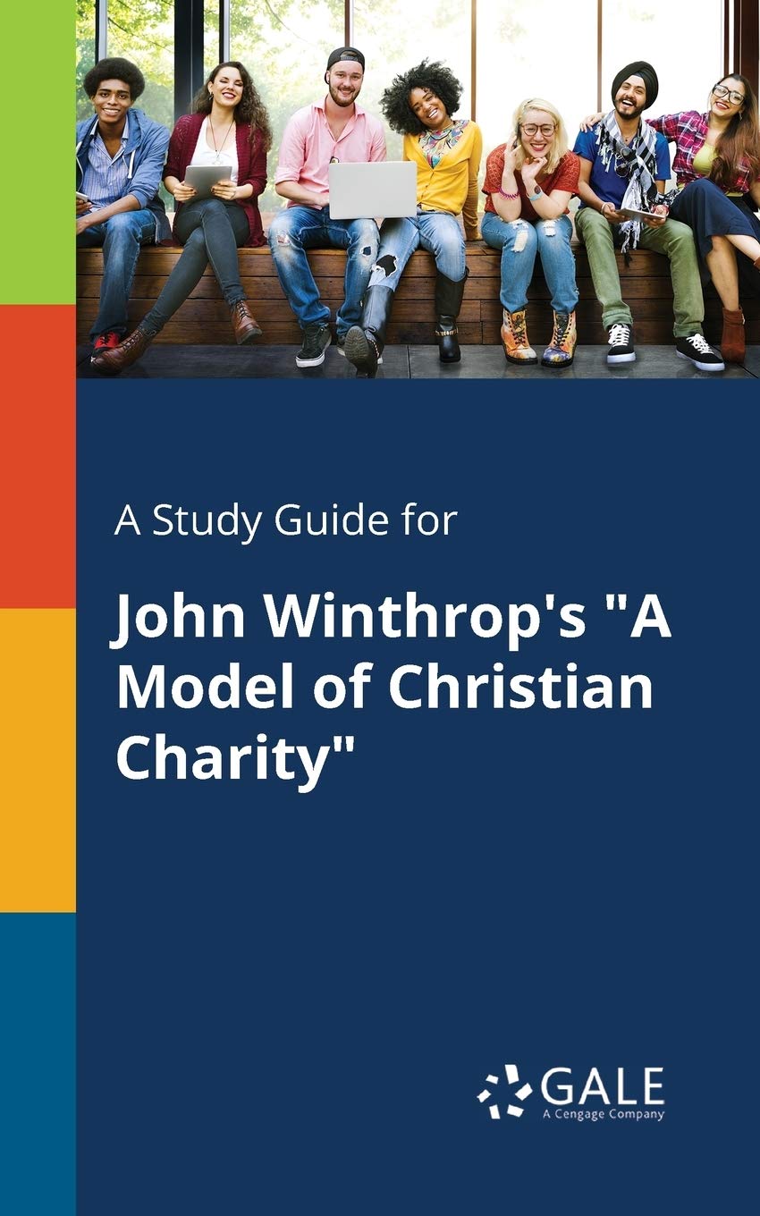 A Study Guide for John Winthrop's "A Model of Christian Charity" Contemporary literature