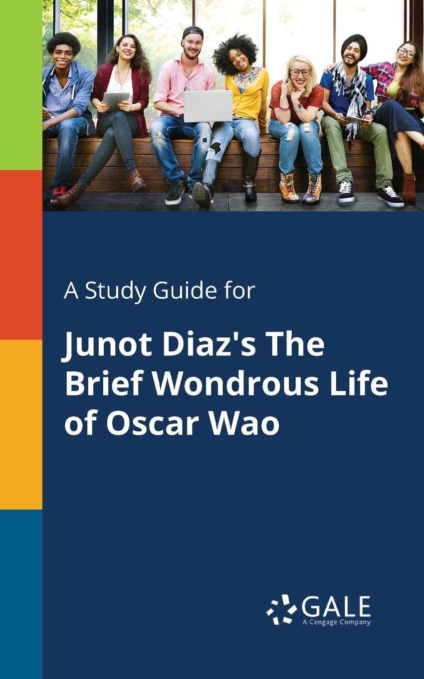 A Study Guide for Junot Diaz's The Brief Wondrous Life of Oscar Wao Contemporary literature