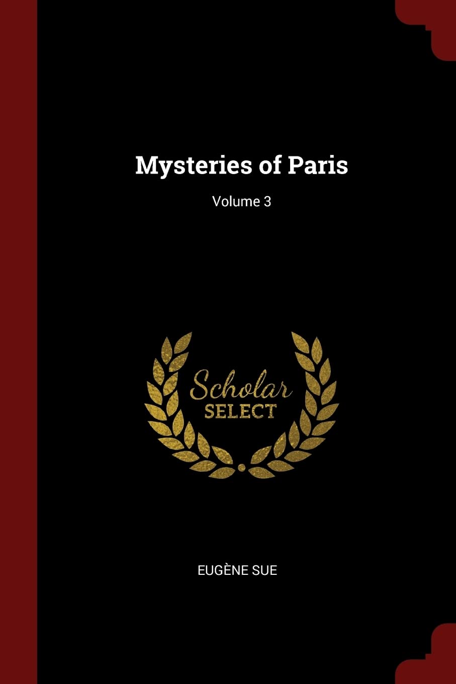 Mysteries of Paris; Volume 3 Contemporary literature