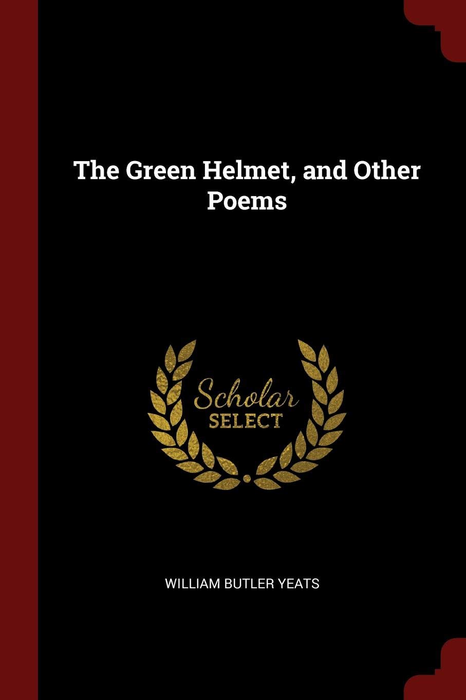 The Green Helmet, and Other Poems Contemporary literature