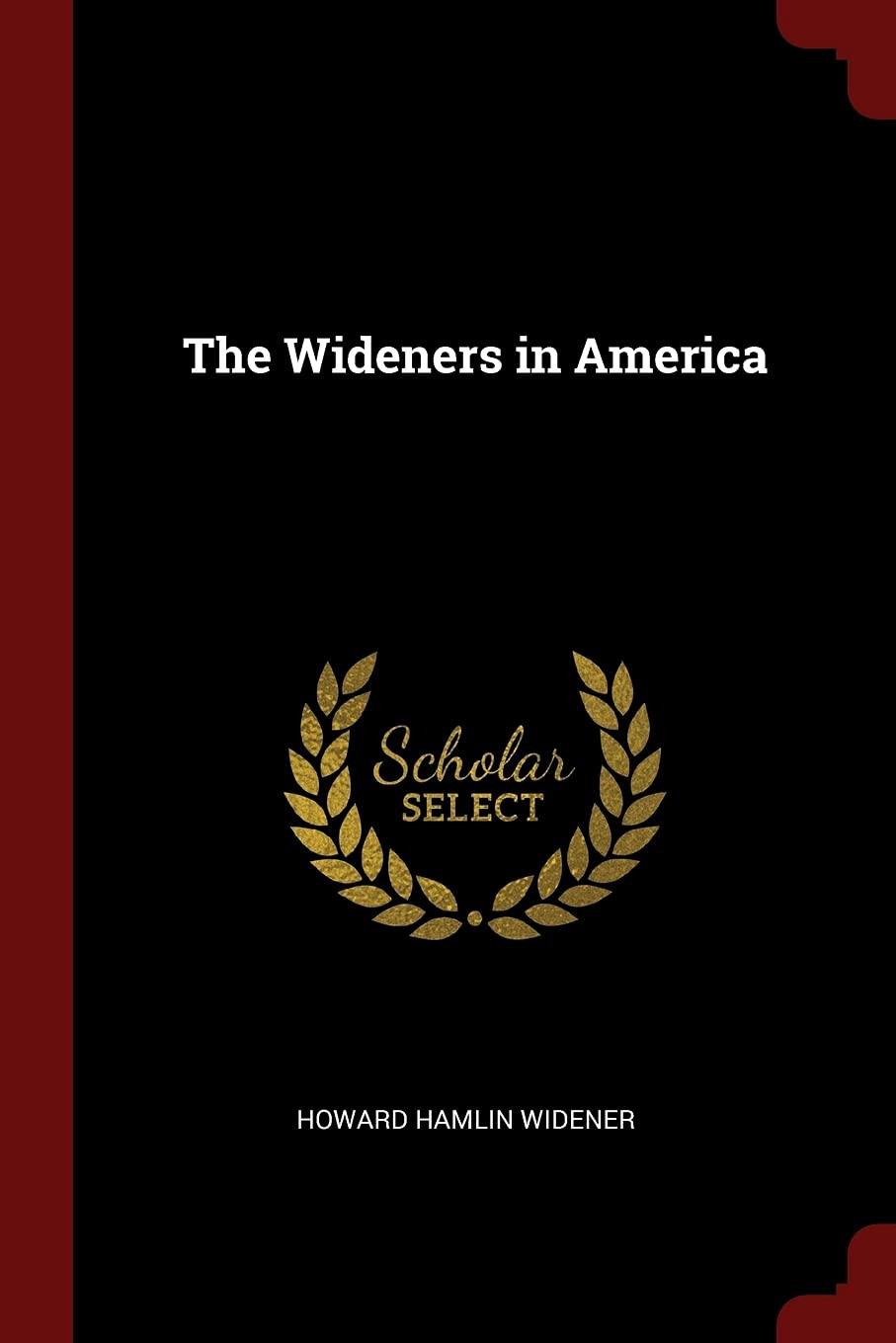 The Wideners in America Reference Books