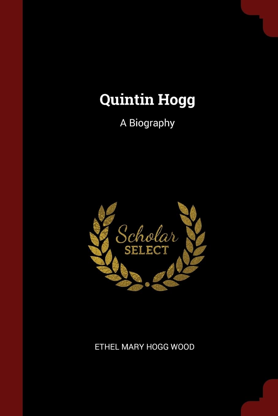 Quintin Hogg: A Biography Memories
