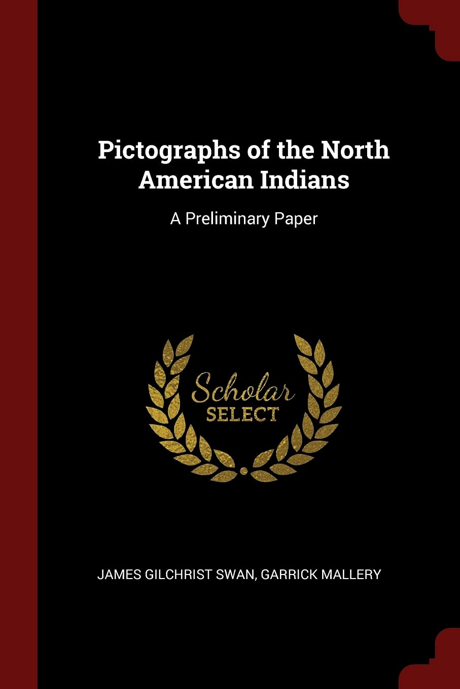 Pictographs of the North American Indians: A Preliminary Paper Film, Art & Culture