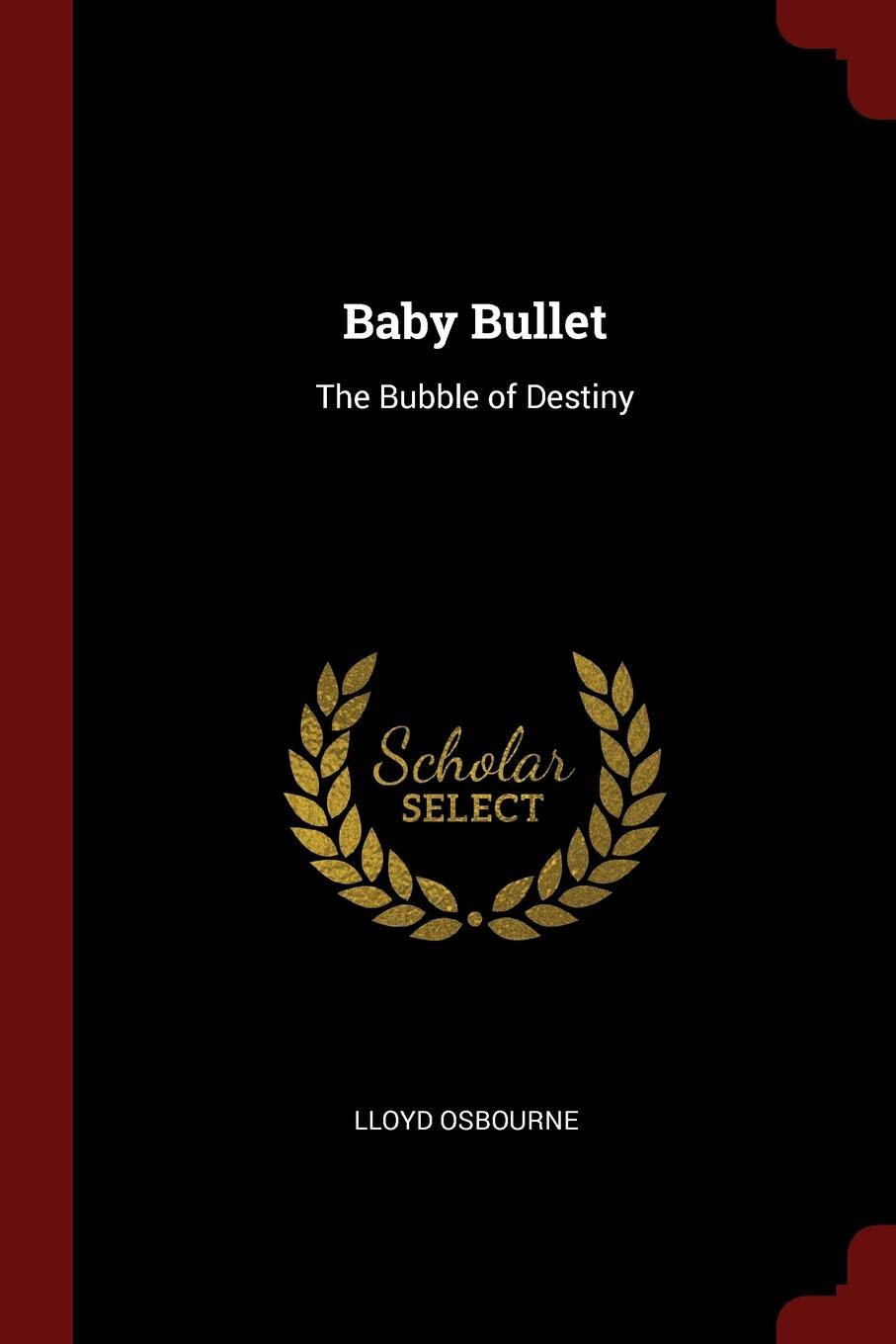 Baby Bullet: The Bubble of Destiny Contemporary literature