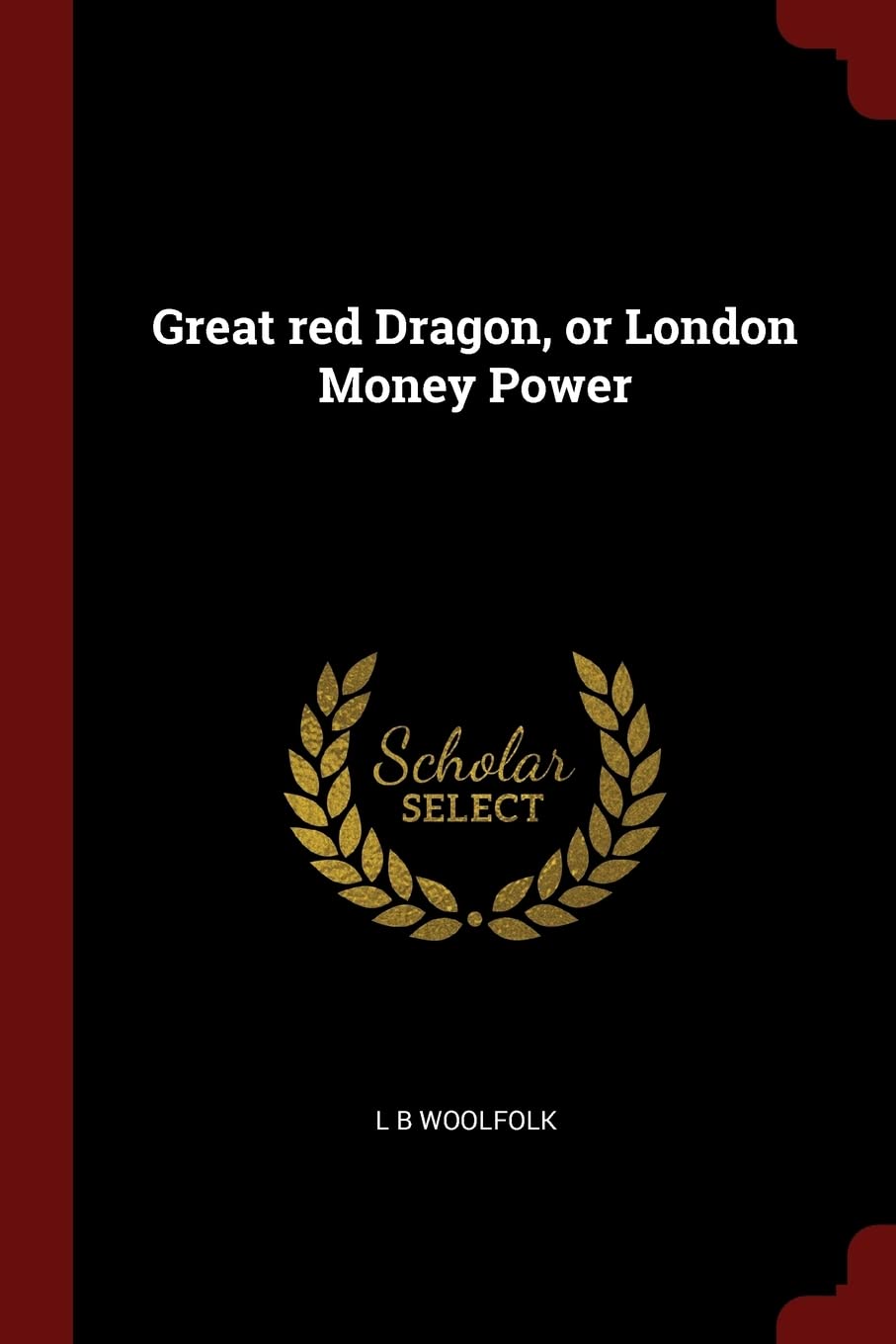 Great red Dragon, or London Money Power Business, Finance & Career