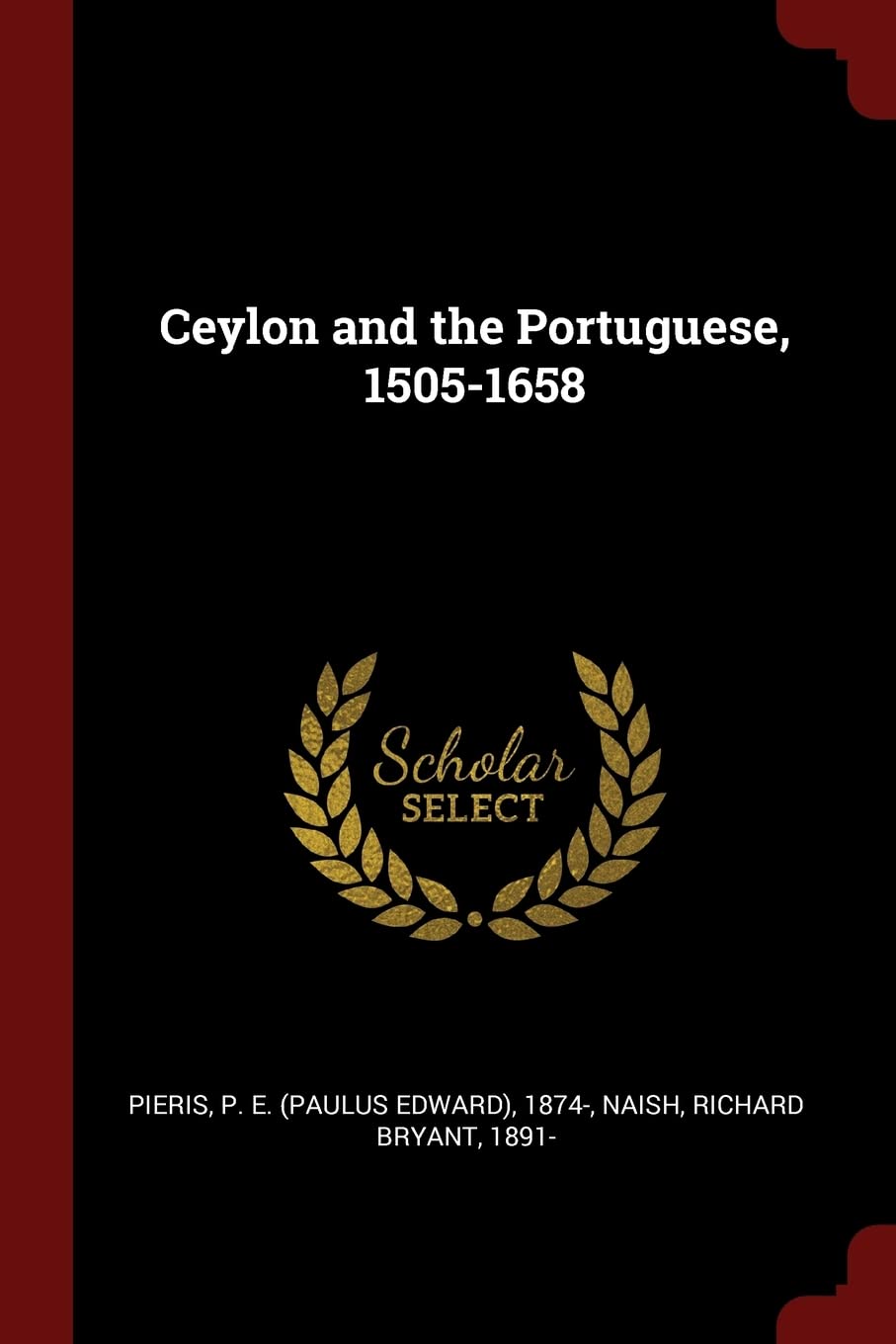 Ceylon and the Portuguese, 1505-1658 Politics & History