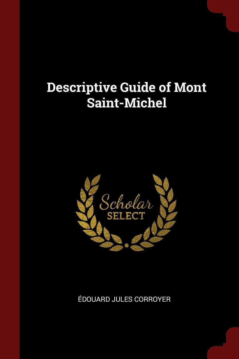 Descriptive Guide of Mont Saint-Michel Politics & History