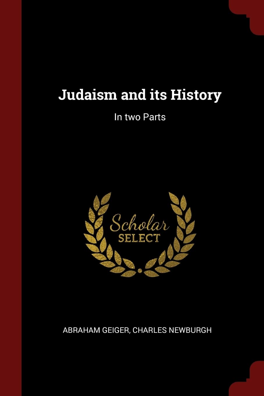 Judaism and Its History: In Two Parts Politics & History