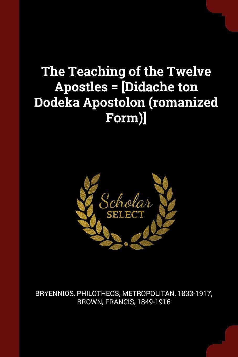 The Teaching of the Twelve Apostles = Politics & History