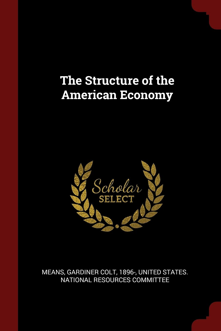 The Structure of the American Economy Politics & History