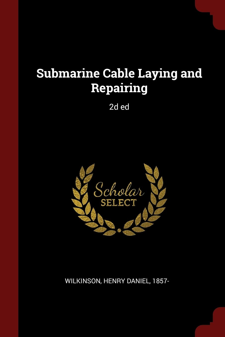 Submarine Cable Laying and Repairing: 2d ed book