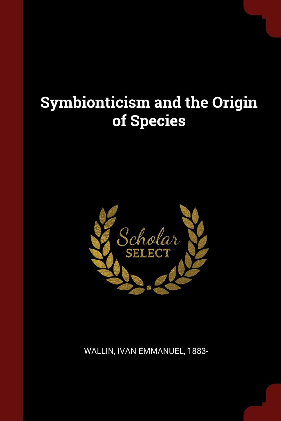 Symbionticism and the Origin of Species Politics & History