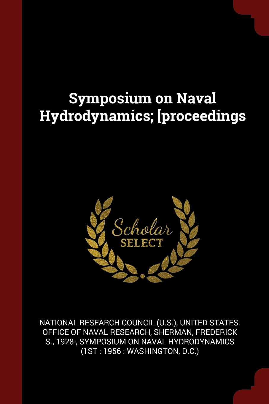 Product Image: Symposium on Naval Hydrodynamics; [proceedings