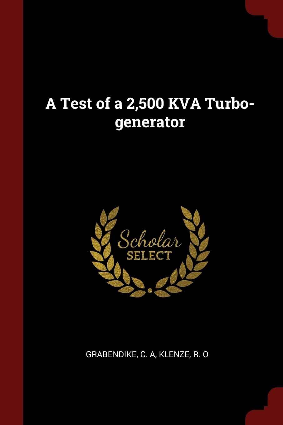 A Test of a 2,500 KVA Turbo-generator Politics & History