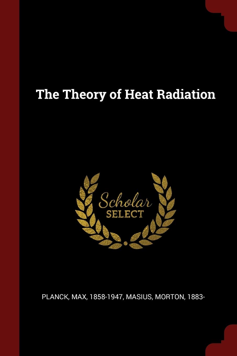 The Theory of Heat Radiation Natural Sciences