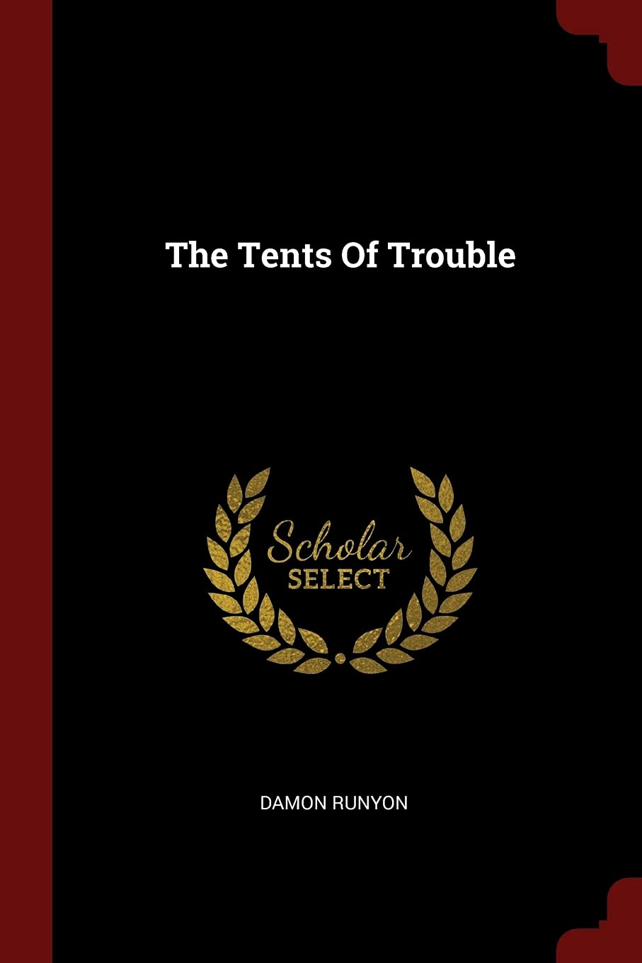 The Tents of Trouble Politics & History
