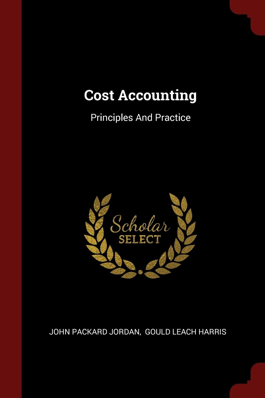 Product Image: Cost Accounting: Principles And Practice