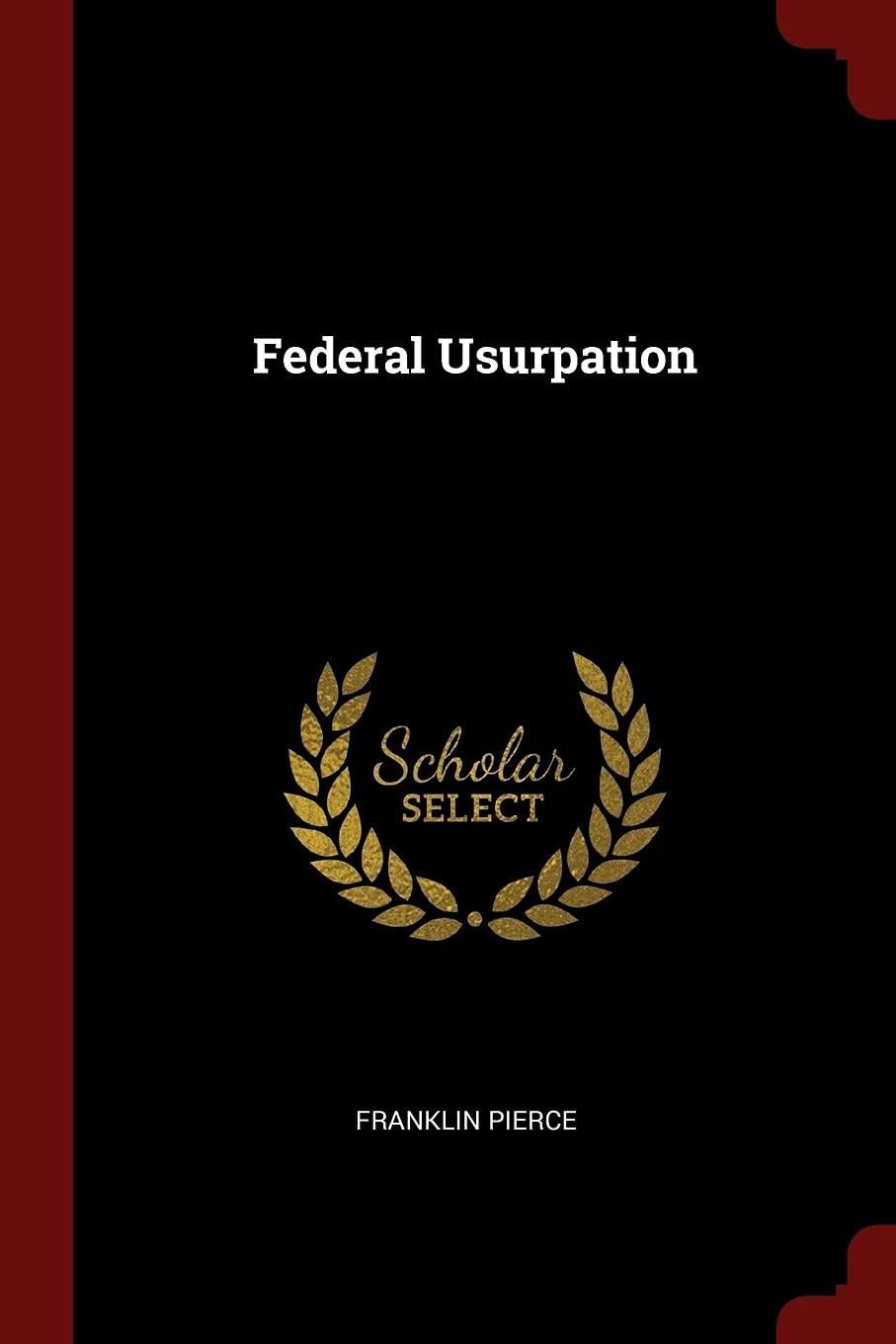 Product Image: Federal Usurpation