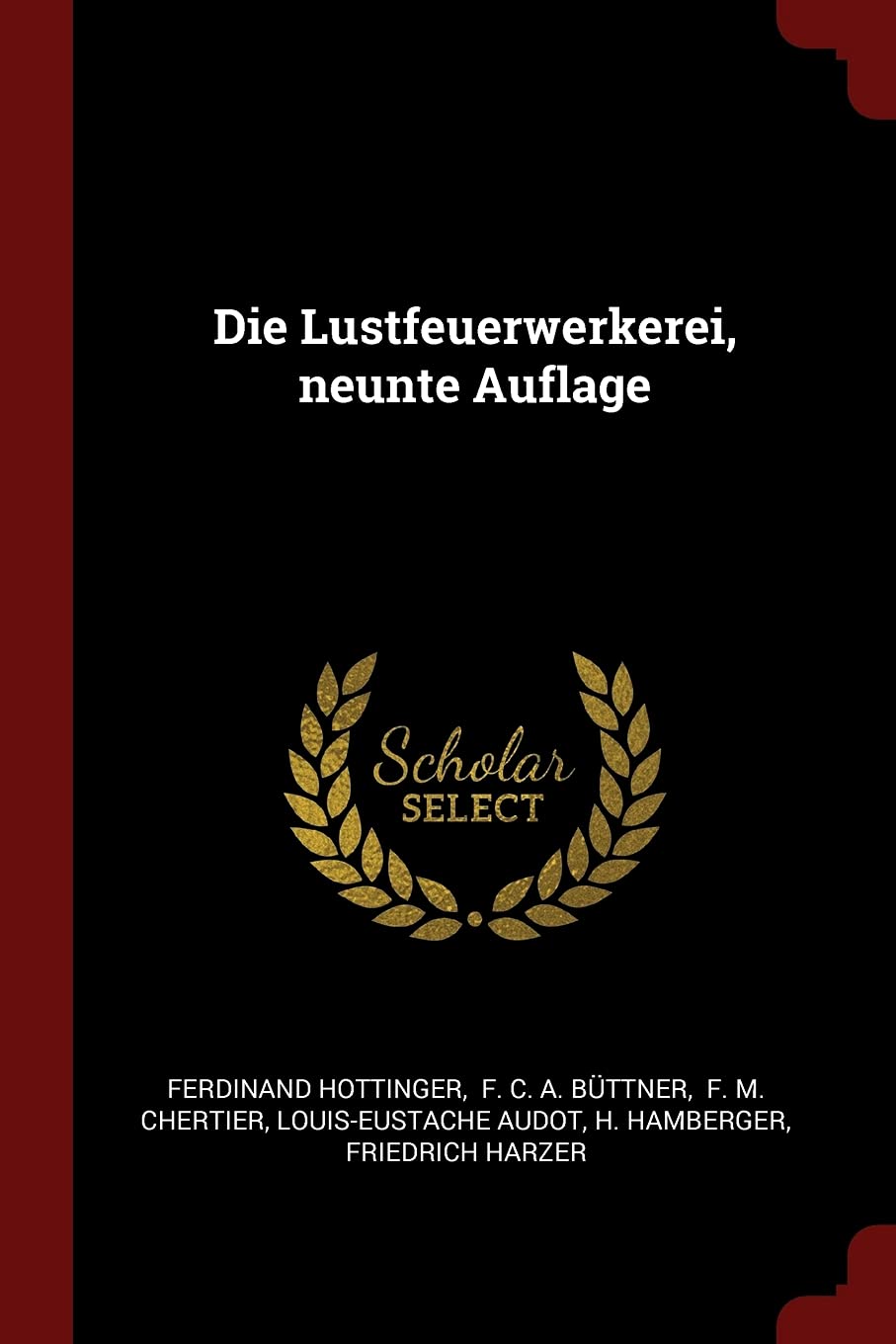 Die Lustfeuerwerkerei, neunte Auflage Politics & History
