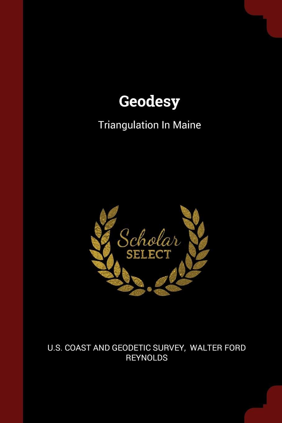 Geodesy: Triangulation in Maine Politics & History