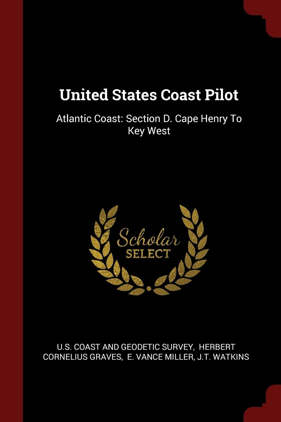 United States Coast Pilot: Atlantic Coast: Section D. Cape Henry To Key West Politics & History