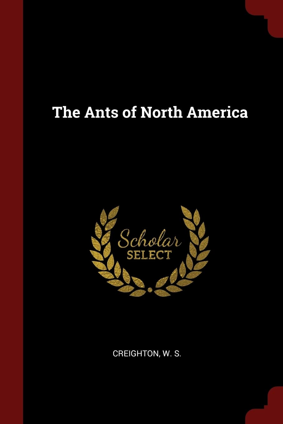 The Ants of North America Politics & History