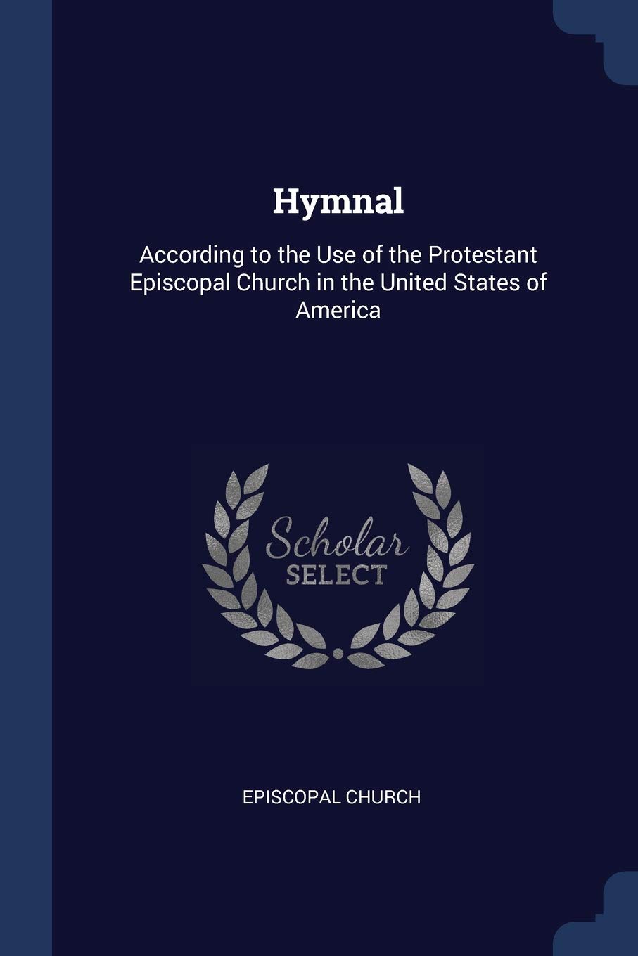 Hymnal: According to the Use of the Protestant Episcopal Church in the United States of America Arts & Music
