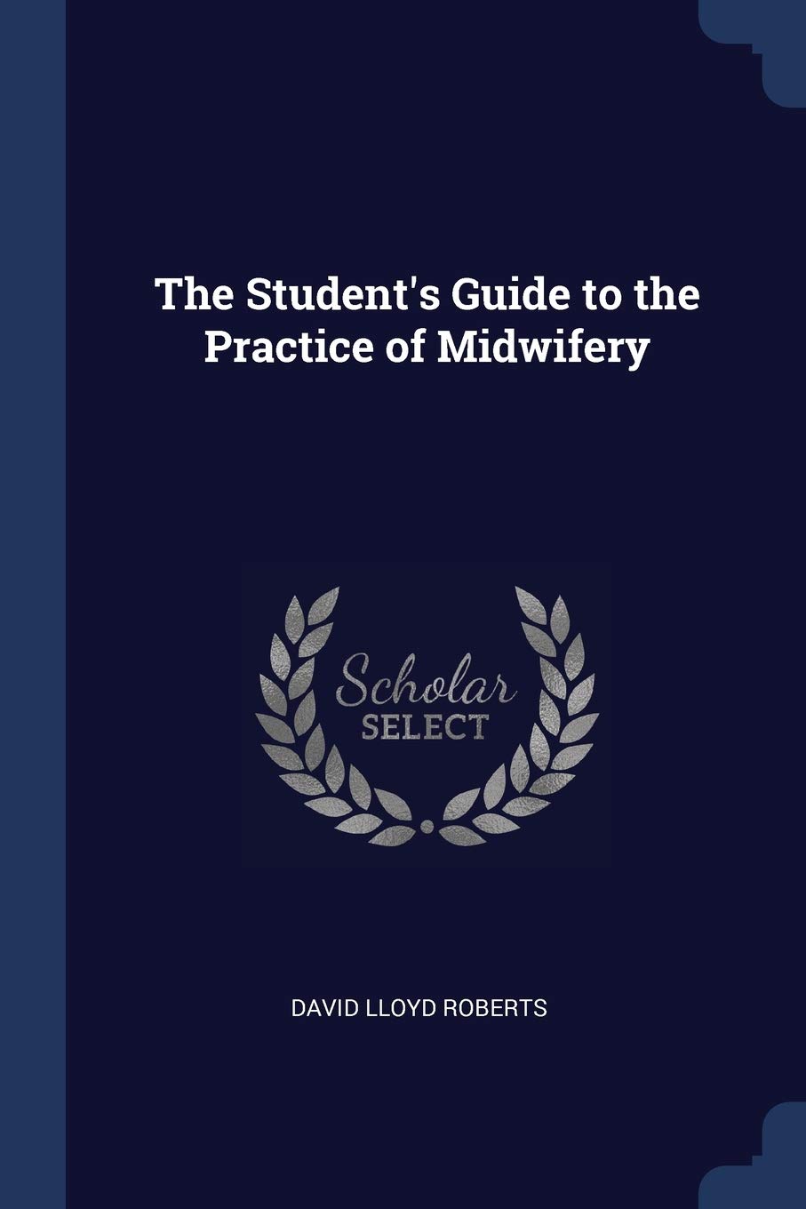 The Student's Guide to the Practice of Midwifery Health, Nutrition & Fitness