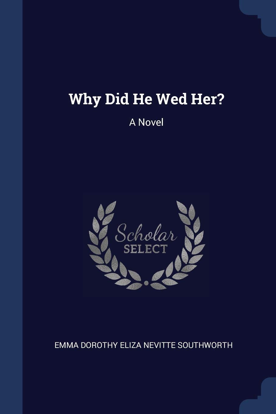Why Did He Wed Her? Contemporary literature