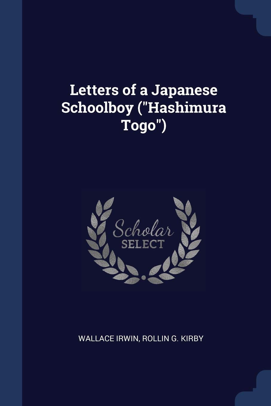 Letters of a Japanese Schoolboy (Hashimura Togo) Politics & History