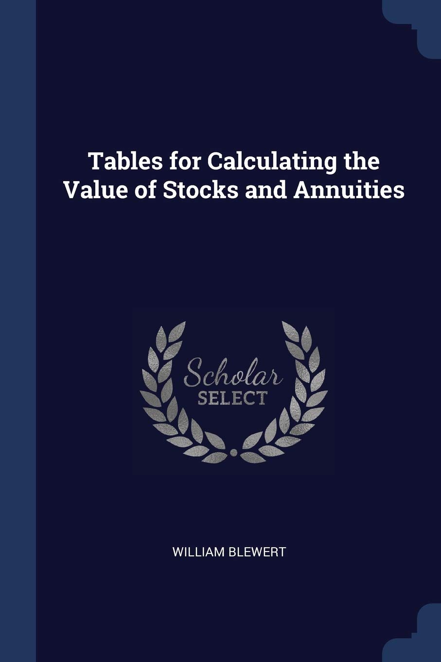 Tables for Calculating the Value of Stocks and Annuities Politics & History