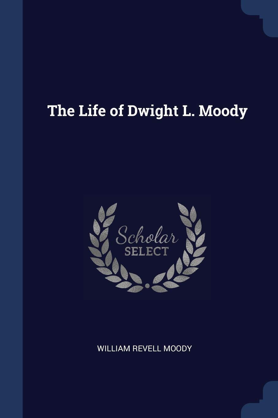 The Life of Dwight L. Moody Politics & Society