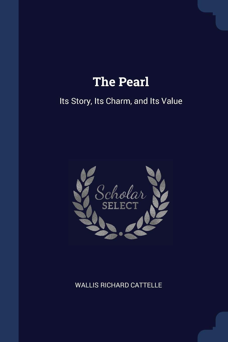 The Pearl: Its Story, Its Charm, and Its Value Contemporary literature