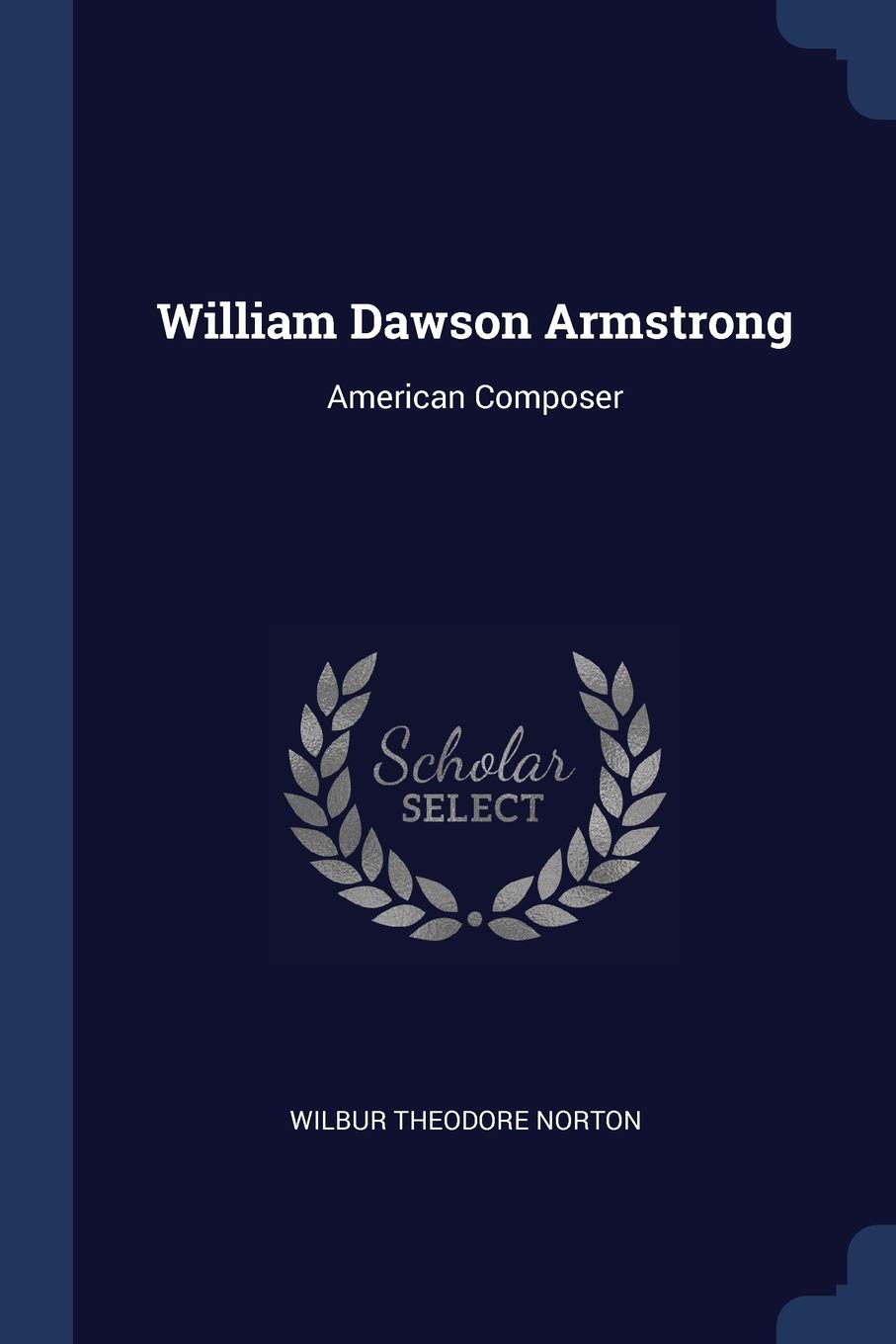 William Dawson Armstrong: American Composer Contemporary literature