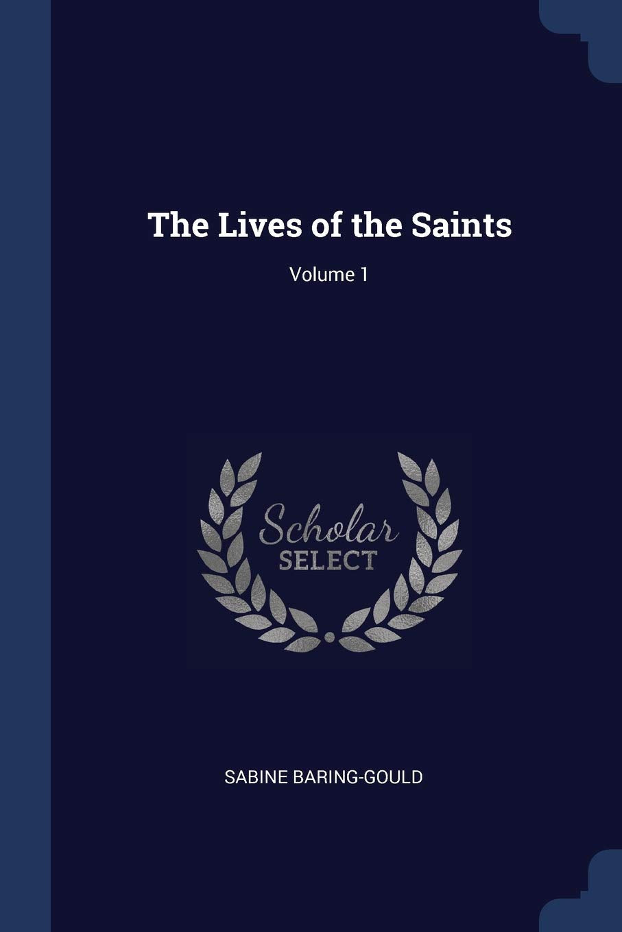 The Lives of the Saints; Volume 1 Memories