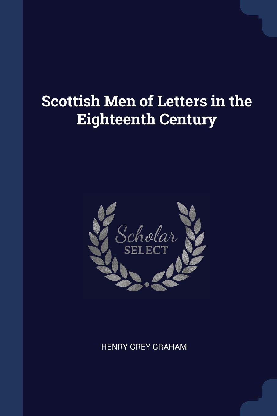 Scottish Men of Letters in the Eighteenth Century Science