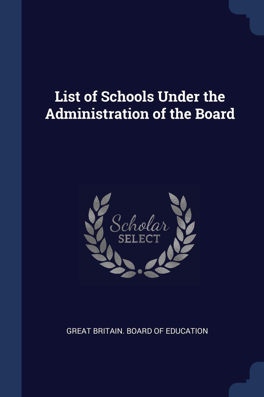 List of Schools Under the Administration of the Board Politics & History
