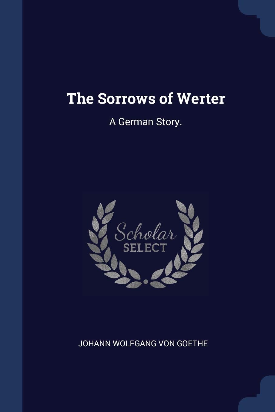 The Sorrows of Werter: A German Story. Politics & History