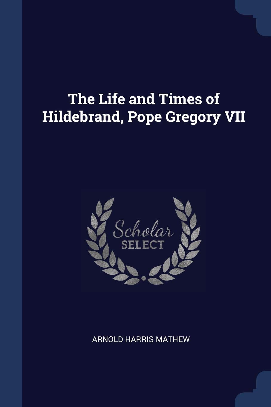 The Life and Times of Hildebrand, Pope Gregory VII Contemporary literature