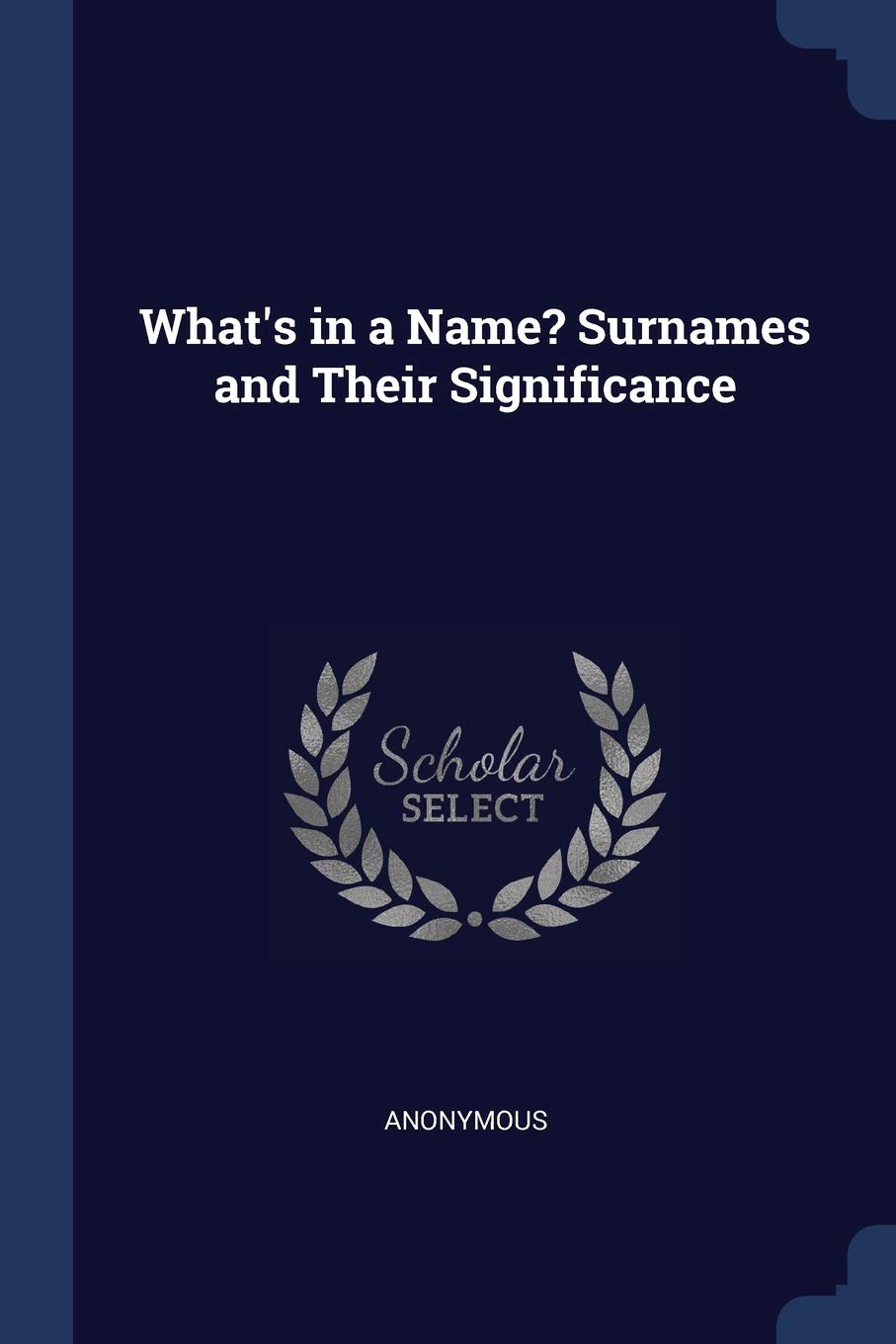 What's in a Name? Surnames and Their Significance Politics & History