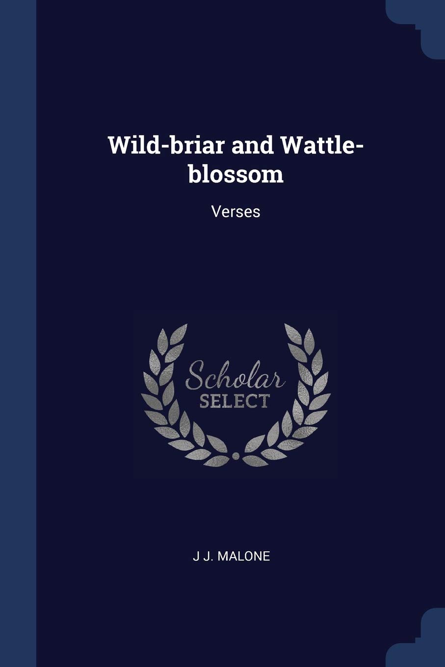 Wild-briar and Wattle-blossom: Verses Poetry
