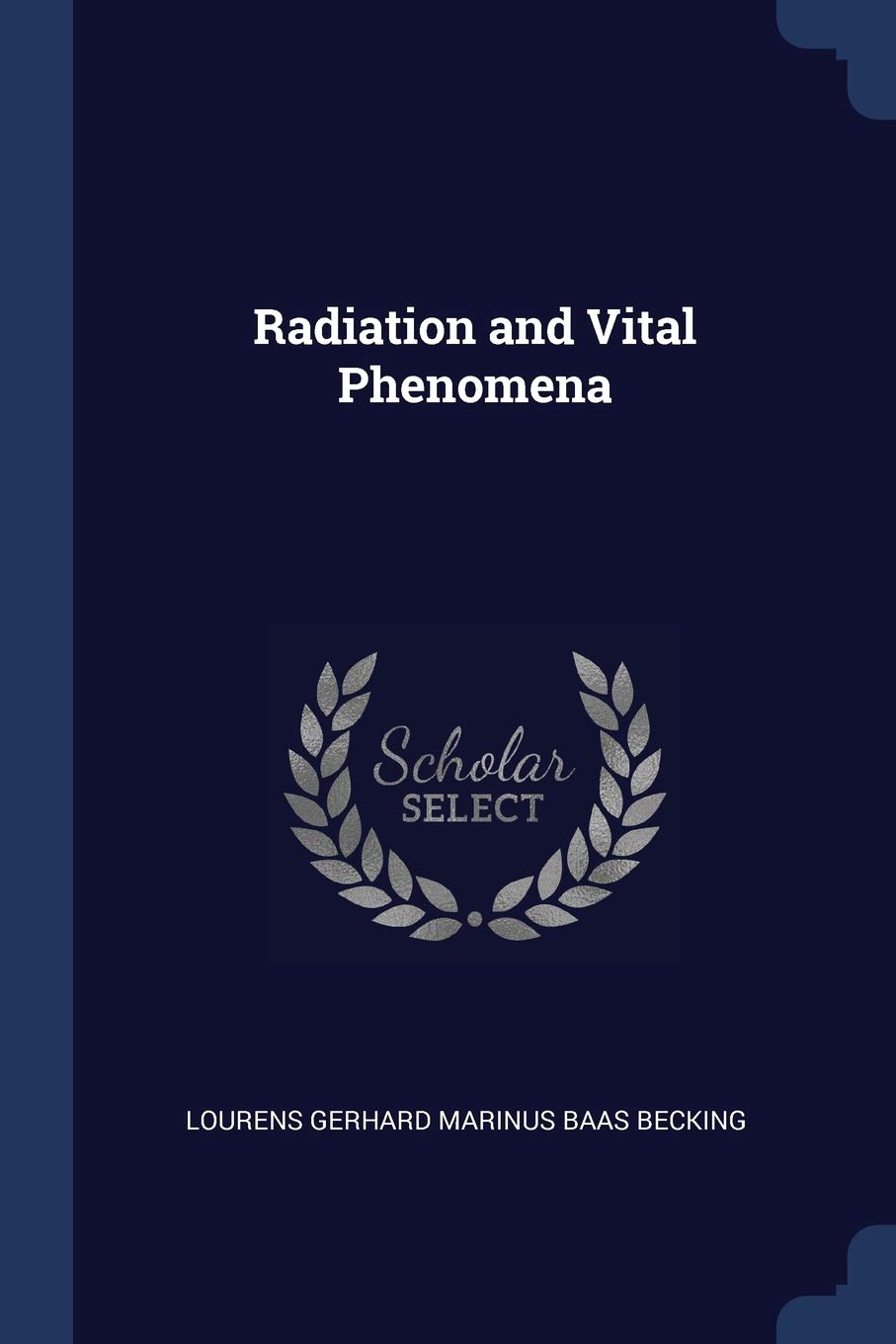 Radiation and Vital Phenomena Natural Sciences