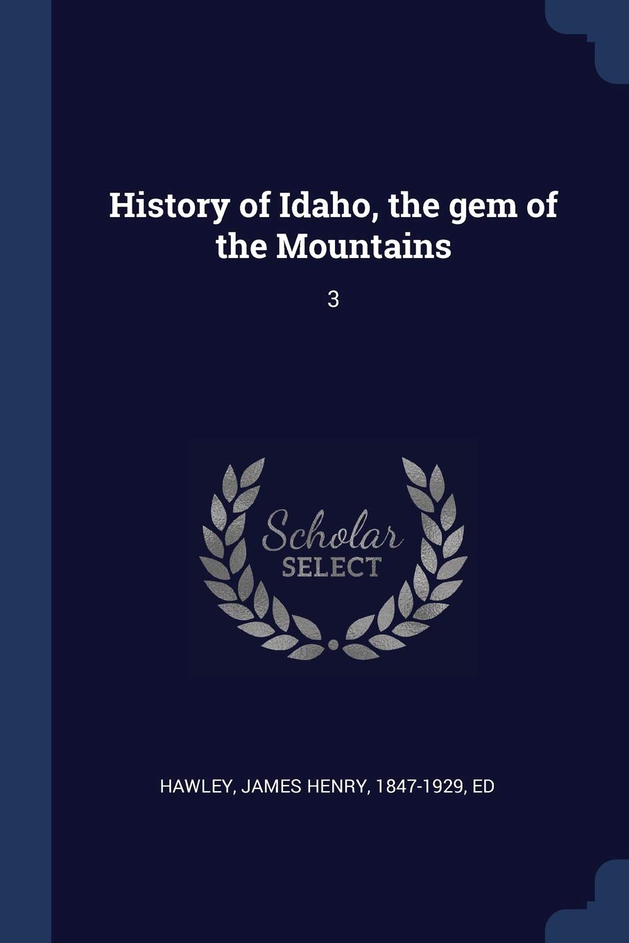 History of Idaho, the gem of the Mountains: 3 Politics & History
