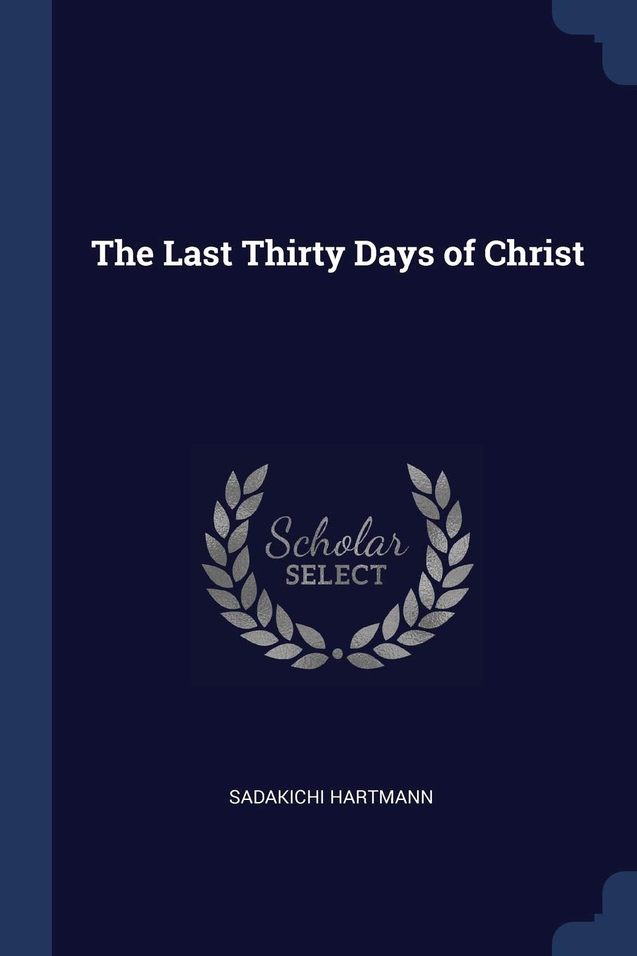 The Last Thirty Days of Christ Politics & History