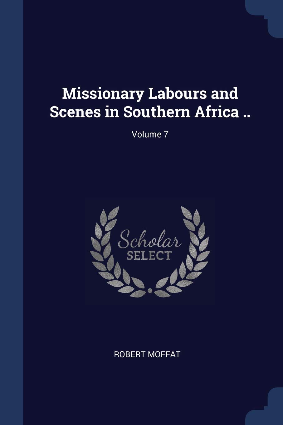 Missionary Labours and Scenes in Souther Politics & History
