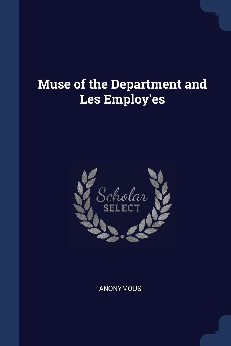 Muse of the Department and Les Employ'es Politics & History