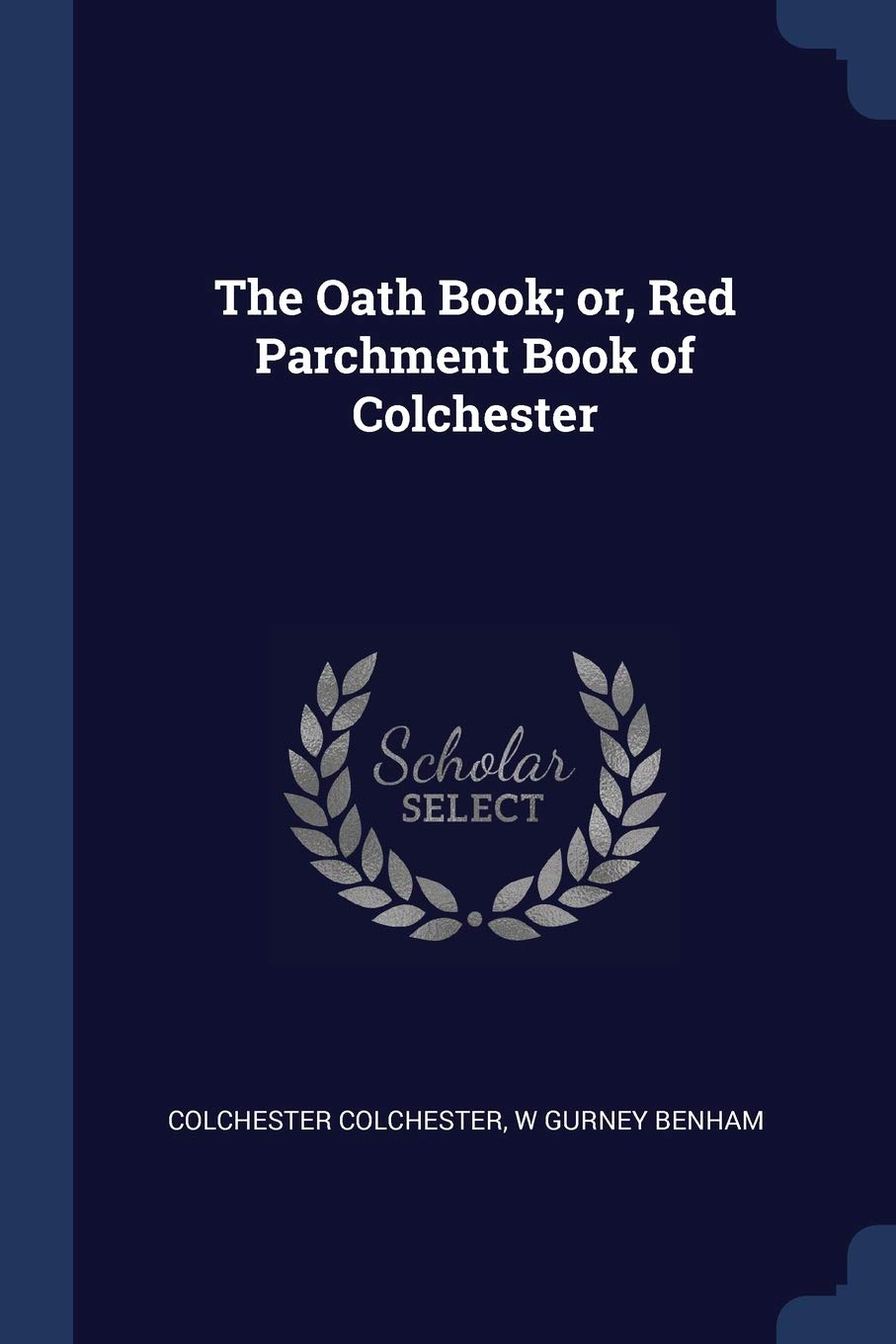 The Oath Book; Or, Red Parchment Book of Politics & History